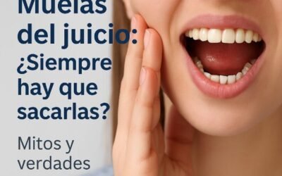 Muelas del juicio: ¿siempre hay que sacarlas? Mitos y verdades